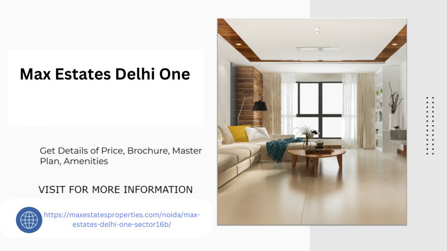 Max Estates Delhi One Price Premium Homes Great Value