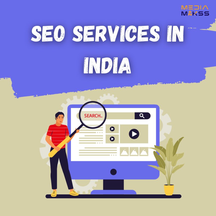 SEO Services in India - Media Monkss: Your Partner for Online Success