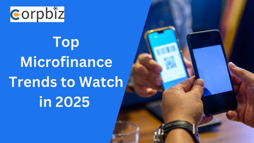 Top Microfinance Trends to Watch in 2025