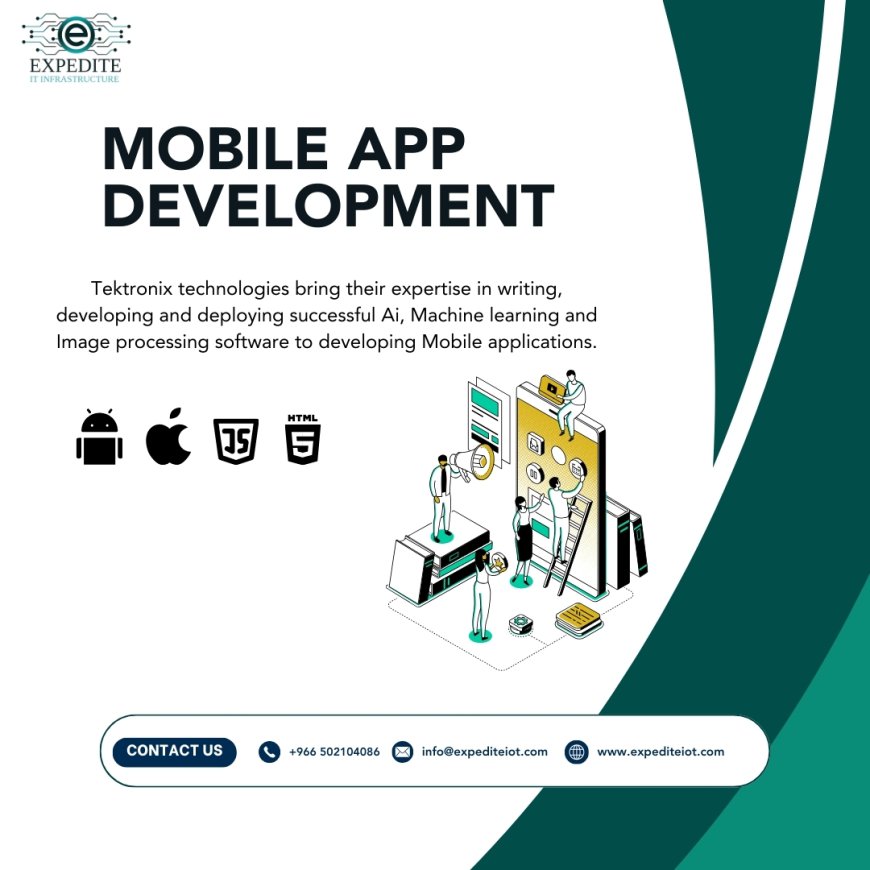 Mobile App Programming with Expedite IOT' in KSA.