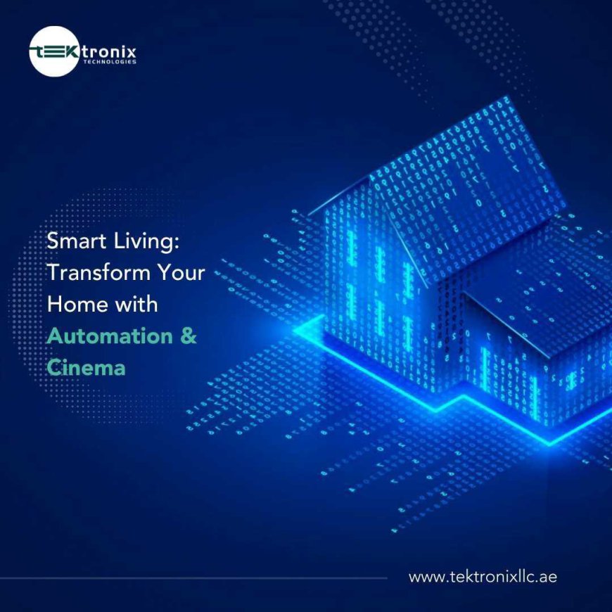 Manage Your Home with Home Automation & Cinema