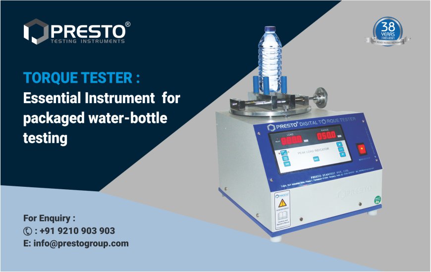 Torque Tester Essential Instrument for Packaged Water Bottle Testing