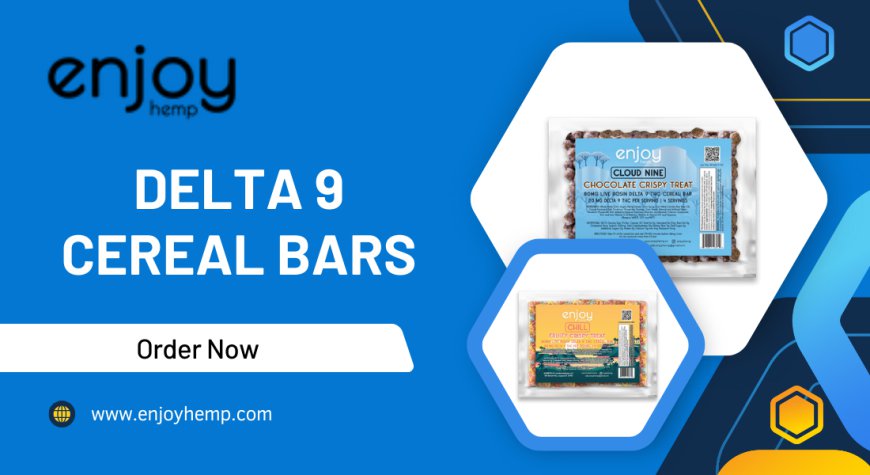 Delta 9 Cereal Bars: Your Guide to Relaxation with Enjoy Hemp