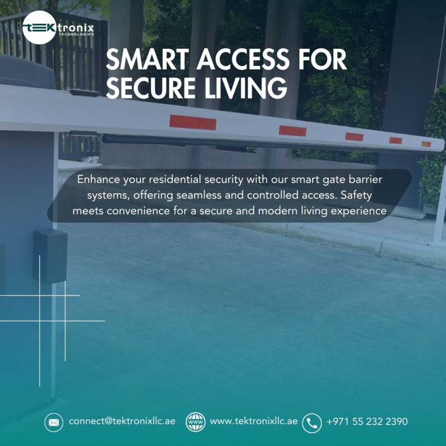 Streamlining Gate Barrier Operations using Cutting-Edge Solutions in UAE