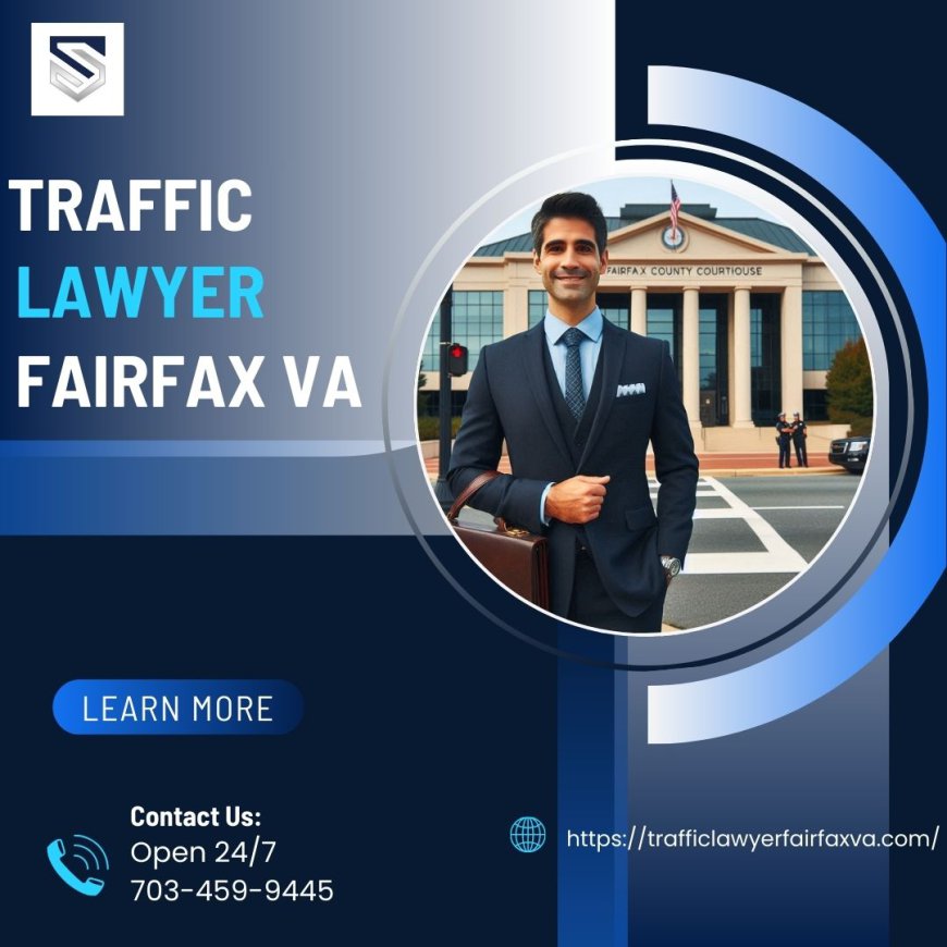 The 10 Scariest Things About traffic lawyer fairfax va