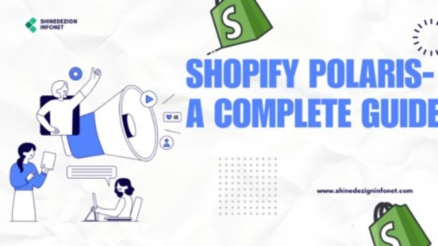 The Complete on Shopify Polaris 2025