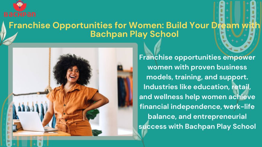 Franchise Opportunities for Women