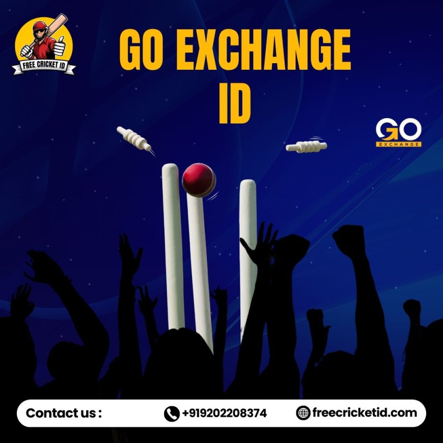 A Complete Guide to Go Exchange ID and Go Exchange Login ID - Free Cricketid