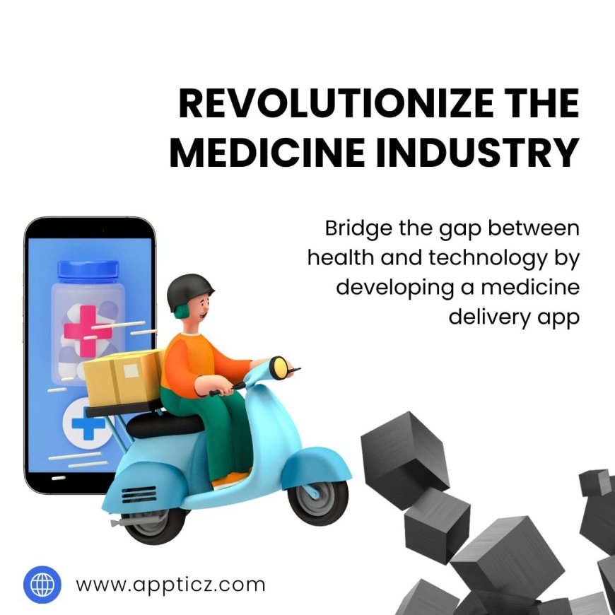 Medicine Delivery App Development Company 