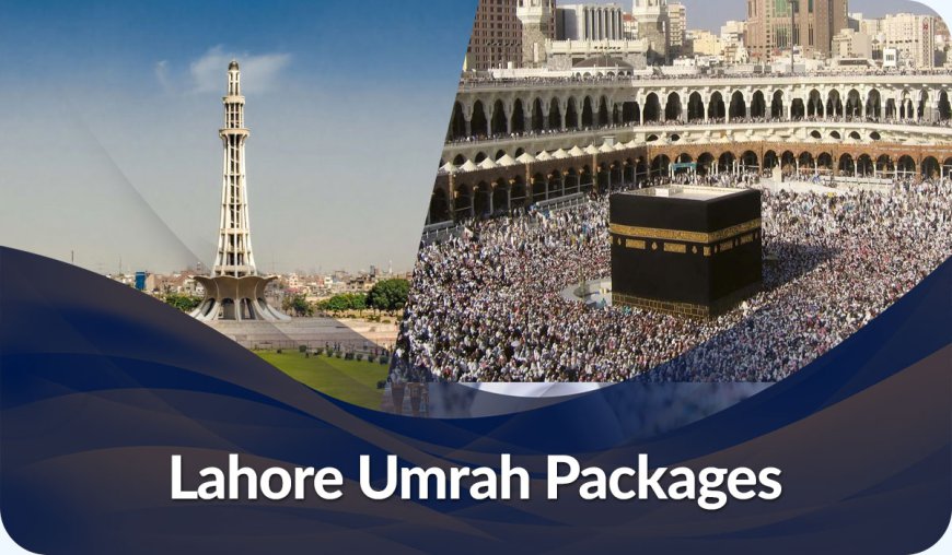 Plan Your Spiritual Journey with Tawaf.pk’s Umrah Services in Lahore