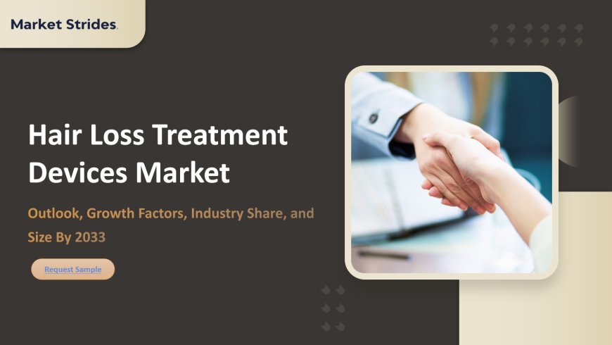 Hair Loss Treatment Devices Market Size and Future Trends, 2025-2033