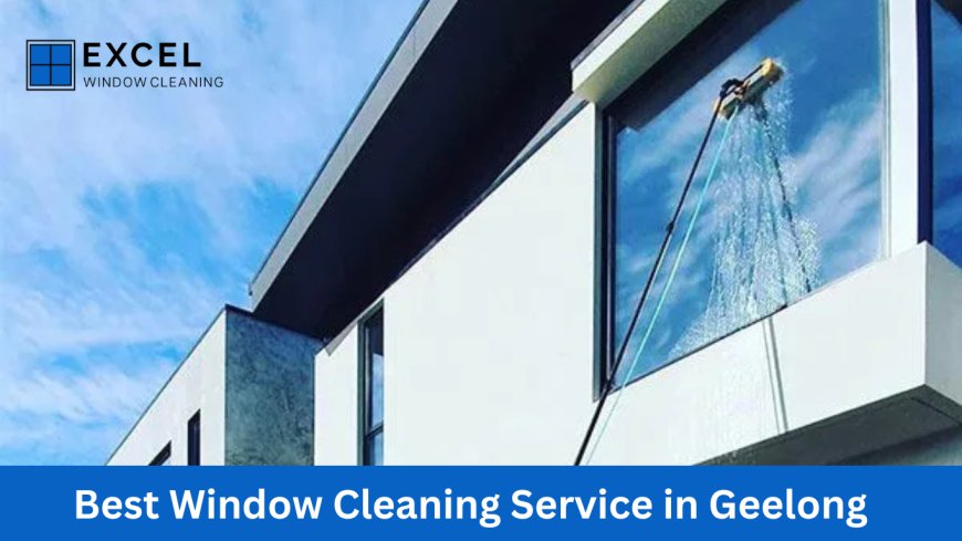 Professional Window Cleaning Service Geelong – Book Now!