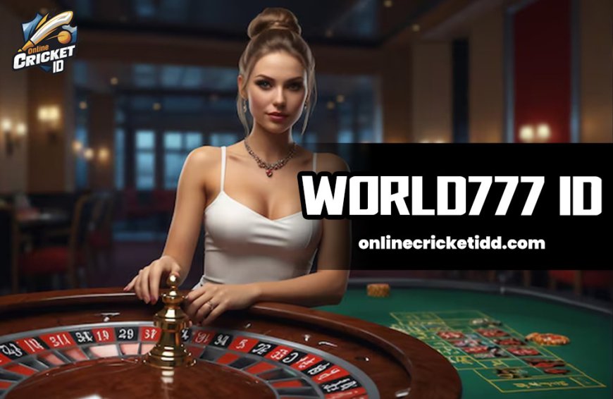 World777 ID: Trusted Online Casino Games Real Money in India