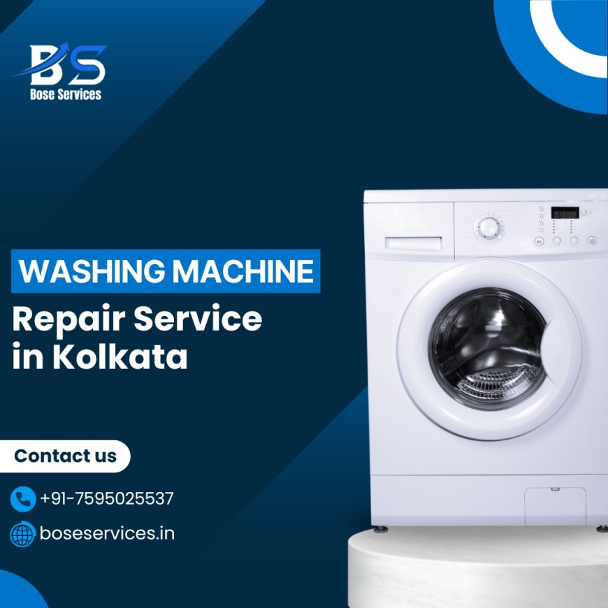 Samsung Washing Machine Repair in Kolkata: Reliable Service by Bose Services