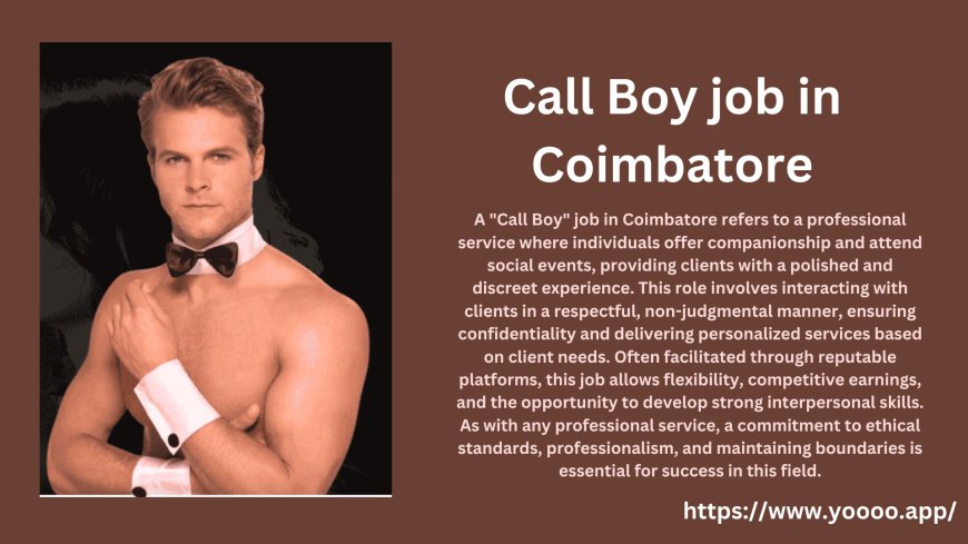 Difference Between Freelance and Agency Call Boy Jobs in Coimbatore