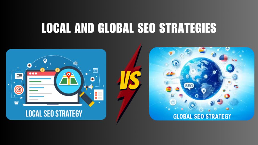 How does an SEO Agency in California balance local and Global SEO?