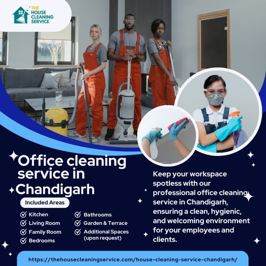 Specialized office cleaning in Chandigarh: services you didn't know you needed