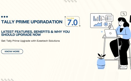 TallyPrime 7.0 Upgradation : Latest Features, Benefits & Why You Should Upgrade Now