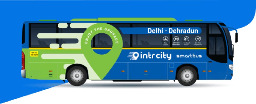 Delhi to Dehradun Bus – A Smooth and Comfortable Journey from Capital to Hills
