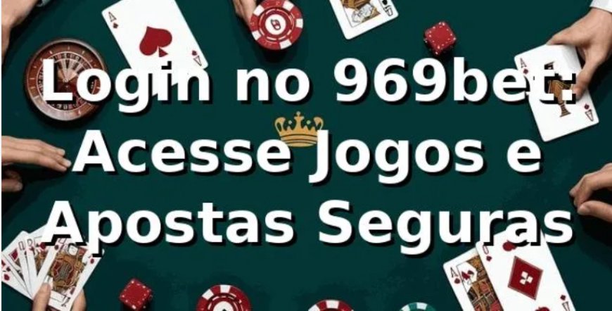 969bet Platform Guide - Features, App, Login & Safety Tips