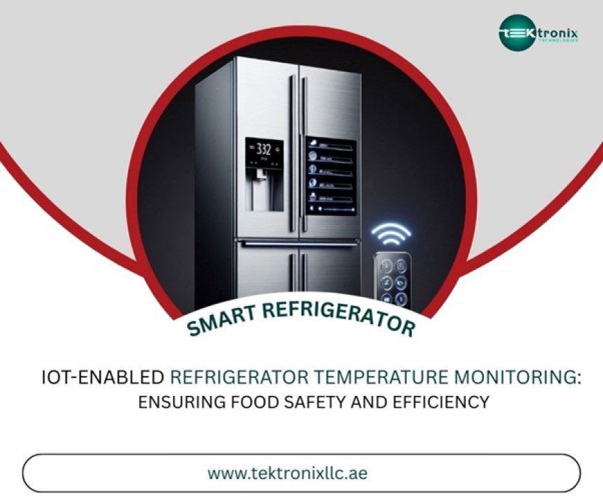 Smart Refrigerator Alerts: Guard your inventory with real-time UAE Solutions