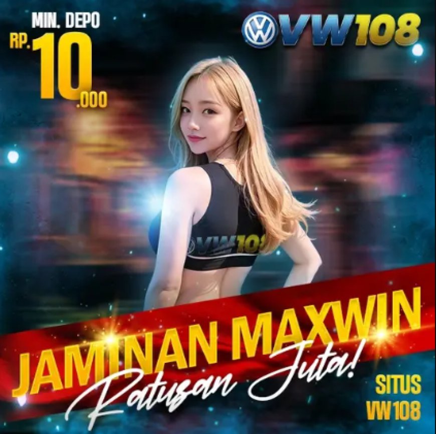 VW108 Indonesia – The Home of Maximum Wins