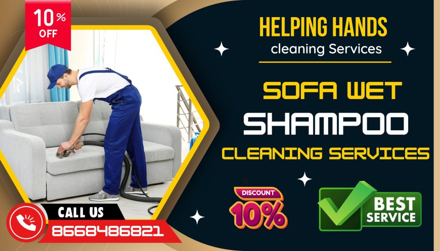 Helping Hands Sofa Shampoo Cleaning Service in Mumbai