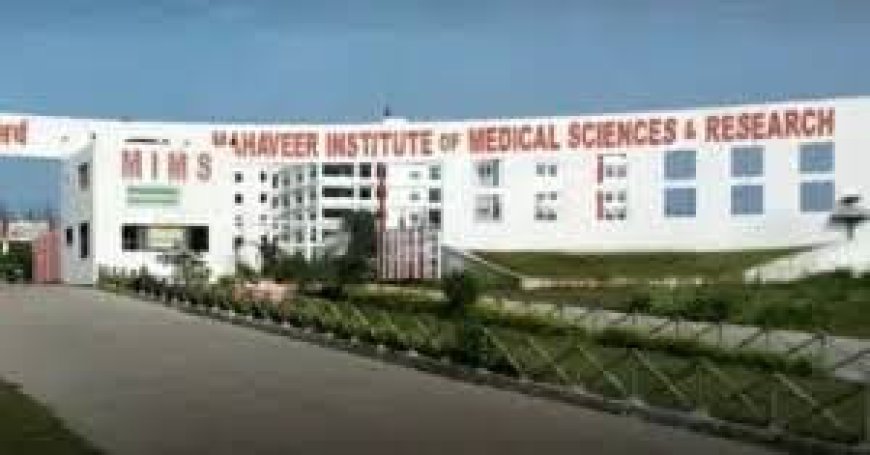 Mahaveer Institute of Medical Sciences & Research, Bhopal – A Complete Guide for MBBS Aspirants