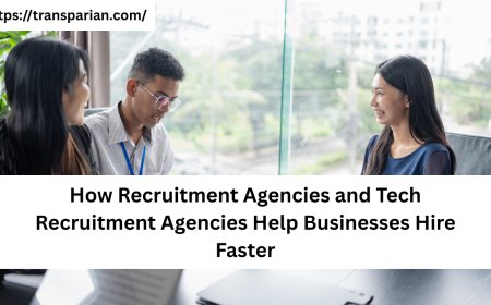 How Recruitment Agencies and Tech Recruitment Agencies Help Businesses Hire Faster