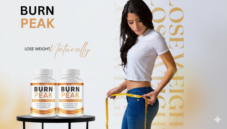 Burn Peak™ - Official Website | Fat Loss & Energy Boost