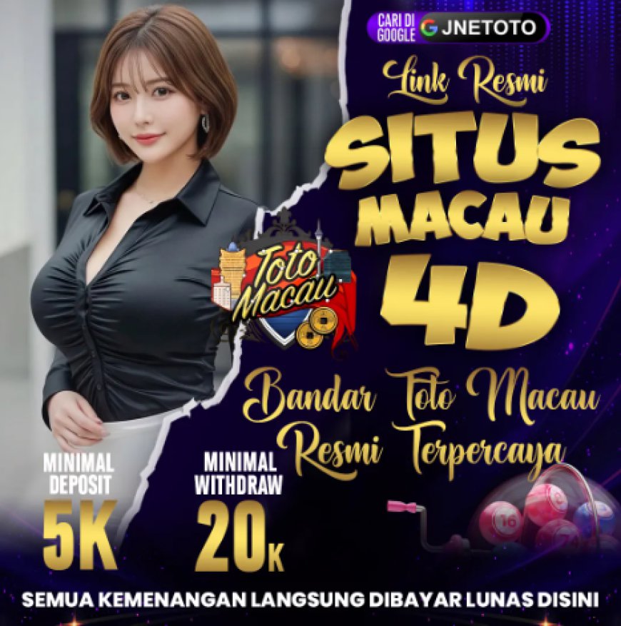 JNETOTO Macau Toto – Huge Discounts & 24/7 Customer Support