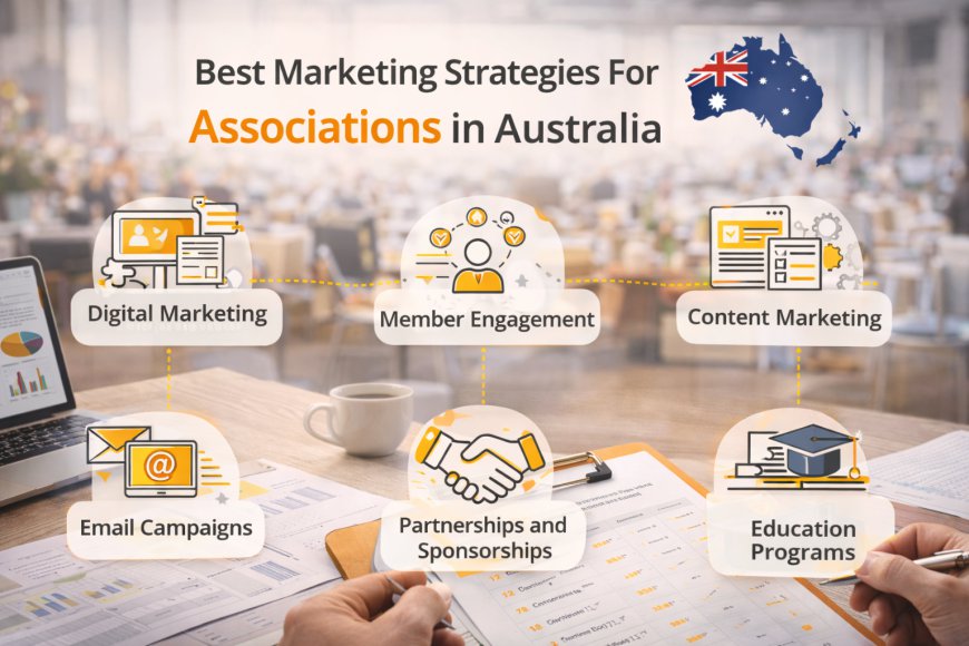 Best Marketing Strategies For Associations in Australia