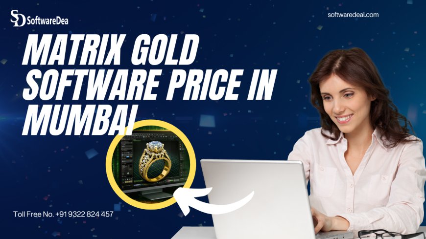 Matrix Gold Software Price in Mumbai