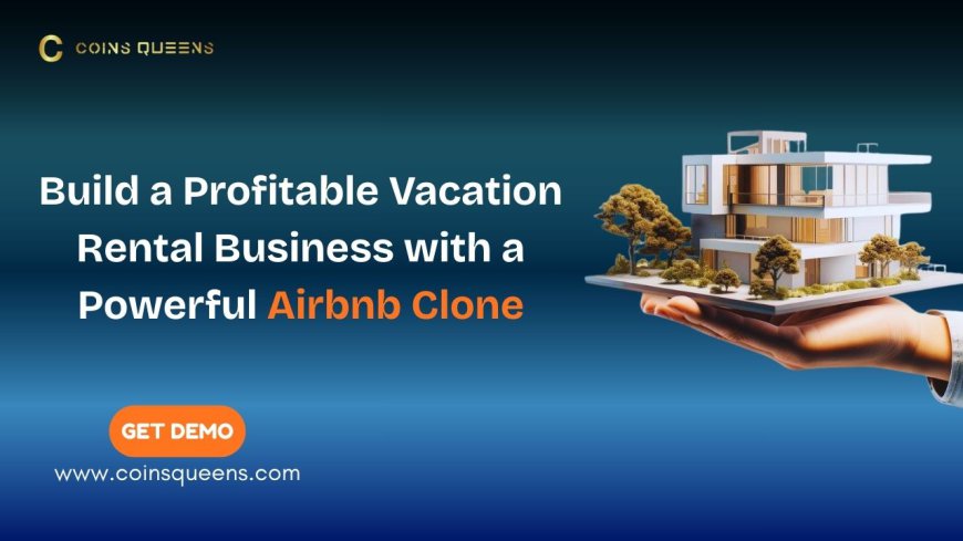 Build a Profitable Vacation Rental Business with a Powerful Airbnb Clone