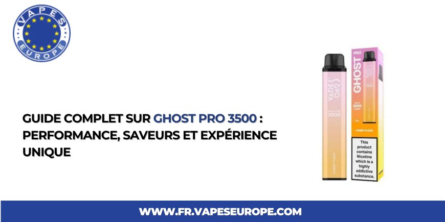 Guide complet sur ghost pro 3500 : performance, saveurs et expérience unique