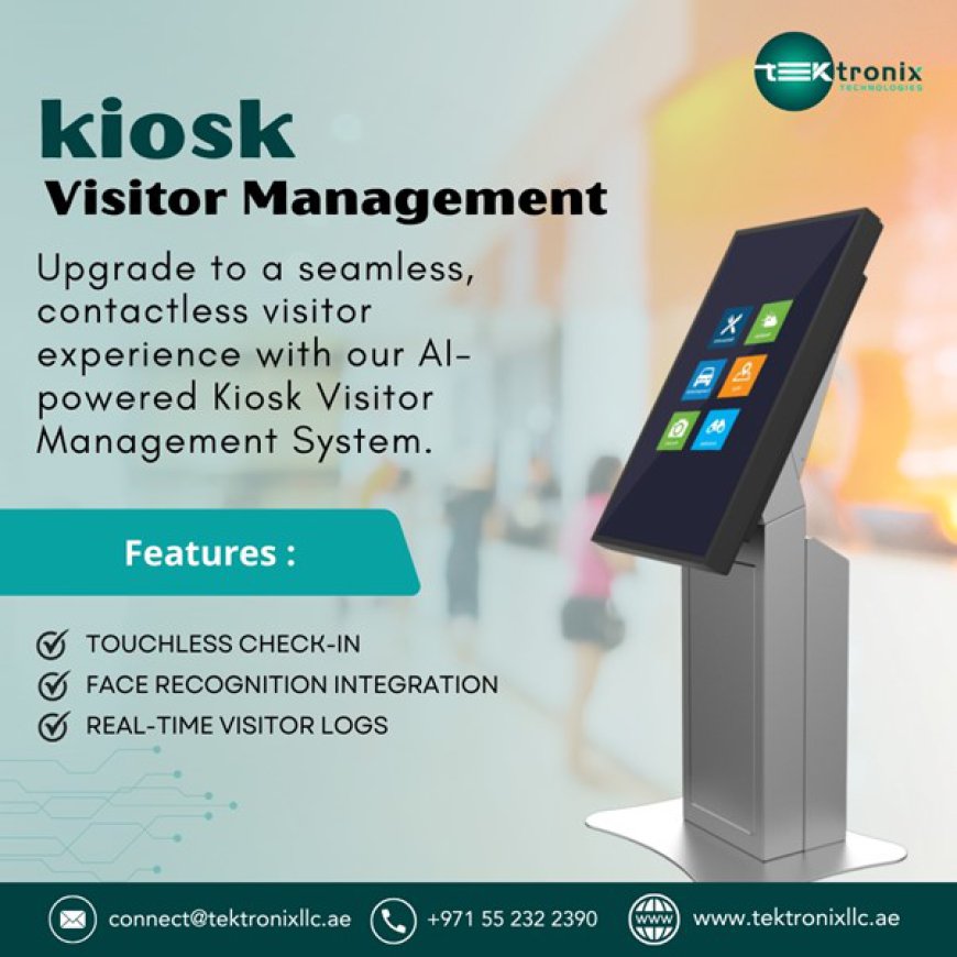 Redefining First Impressions: Smart Kiosk Visitor Management in UAE