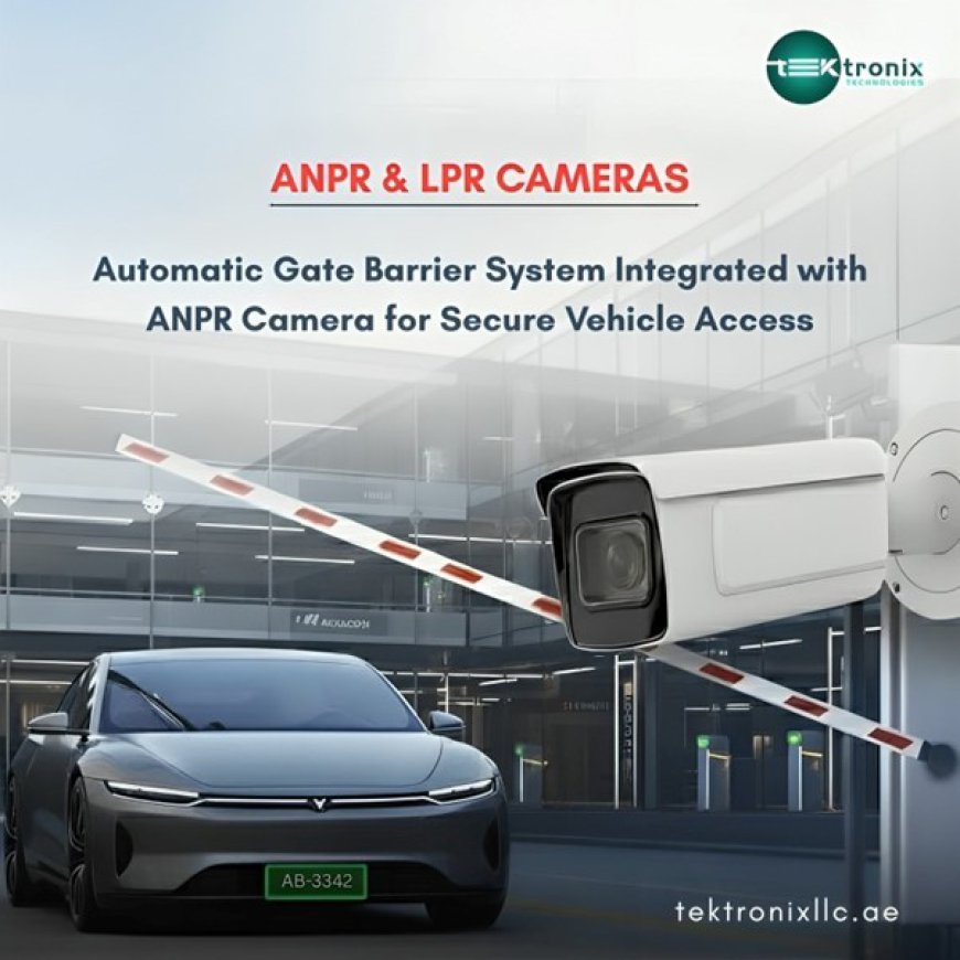Intelligent Gate Barriers in UAE: ANPR and Biometric Integration for Enhanced Security