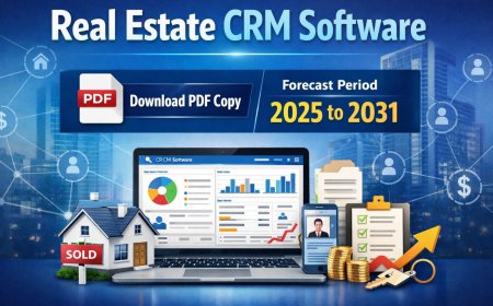 Real Estate CRM Software Market Outlook 2031: Trends, Growth, and Key Players