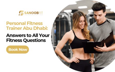 Why Hiring a Personal Fitness Trainer Abu Dhabi is the Smartest Fitness Investment