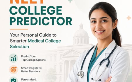 NEET College Predictor: Your Personal Guide to Smarter Medical College Selection