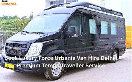 Urbania Hire Delhi | Premium Luxury Van Rental Service