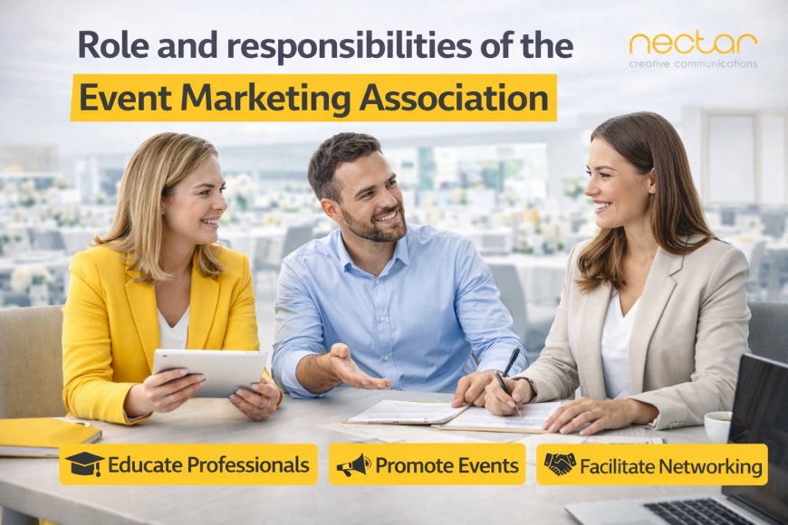 Role and responsibilities of the Event Marketing Association