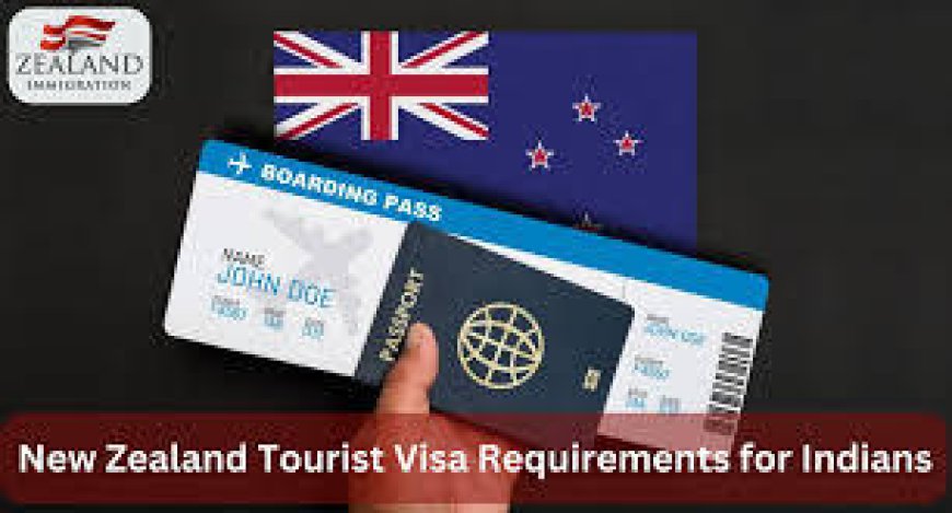 NZ Visa for Indian Students: A Complete Guide to Studying in New Zealand