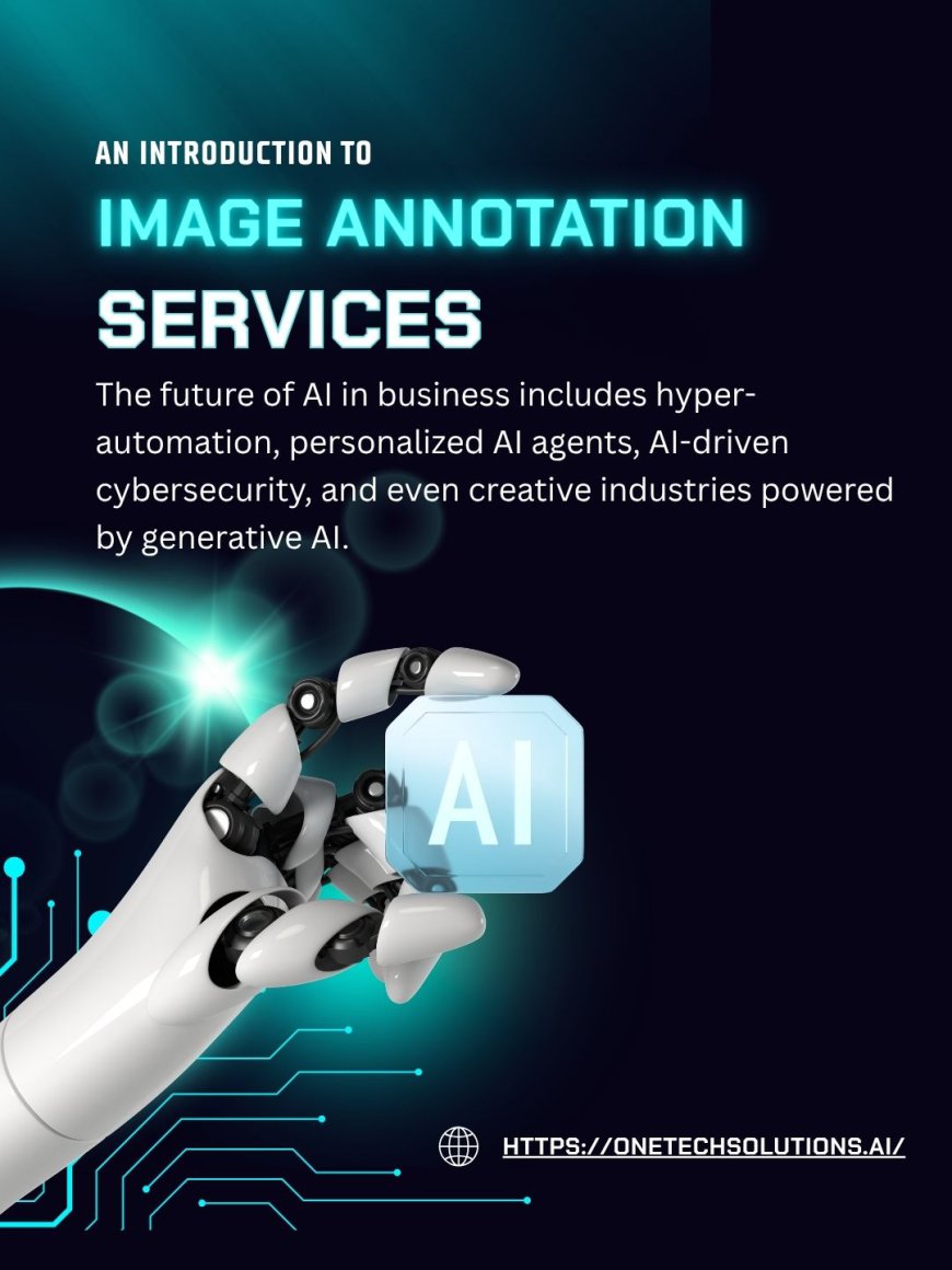 What Are Image Annotation Services and Why Are They Critical for AI in 2026?