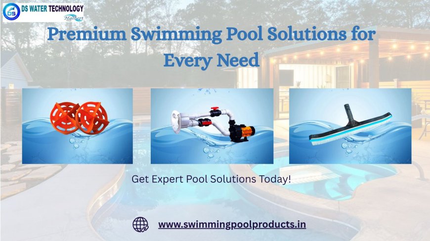 Premium Swimming Pool Solutions for Modern Infrastructure Needs