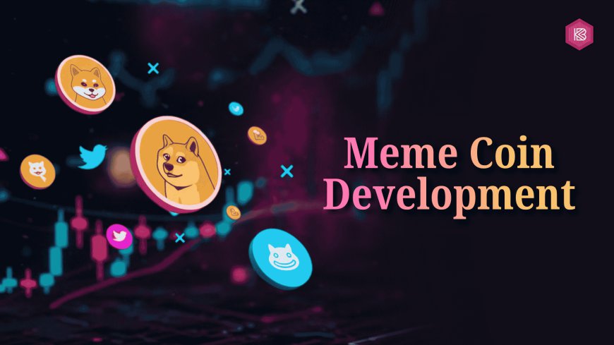 What Marketing Strategies Work Best for Meme Coin Development?