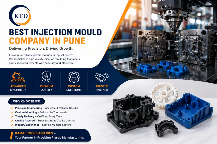Best Injection Mould Company in Pune for High-Quality Plastic Manufacturing Solutions