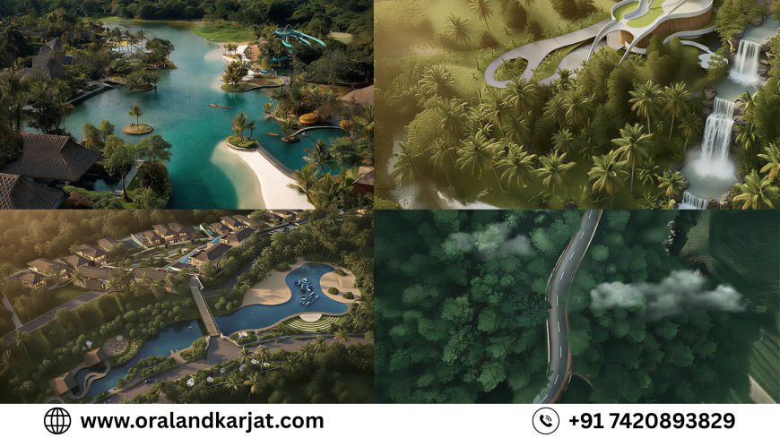 The Land First Revolution - Luxury Living at Ora Land Karjat