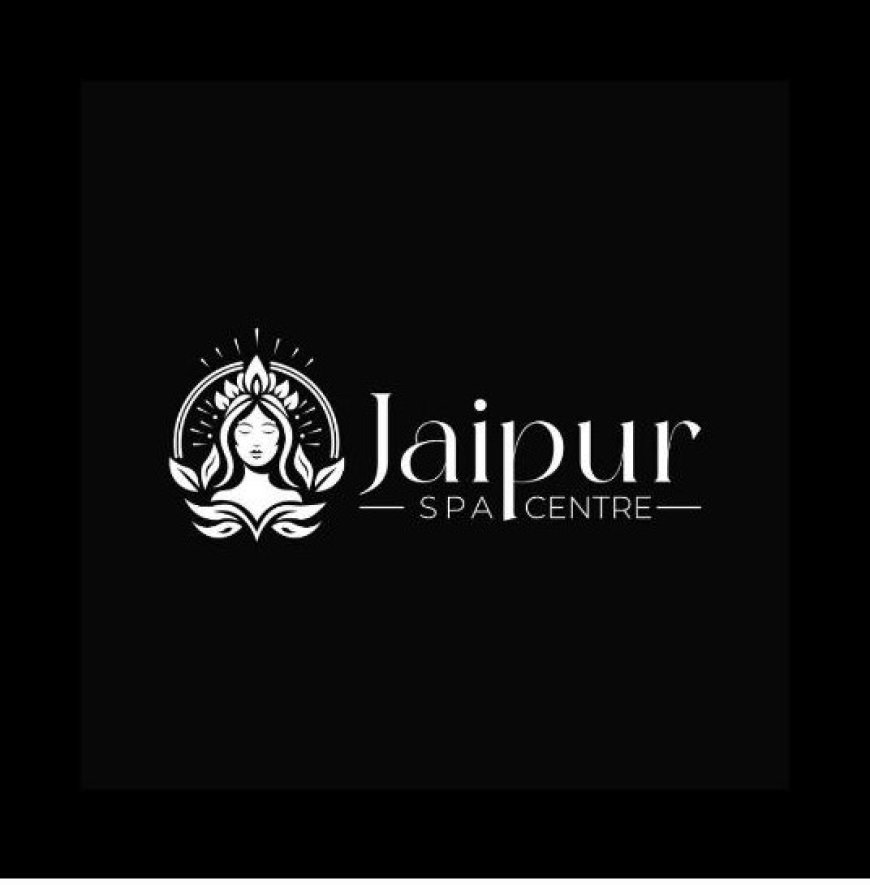Jaipur Spa Center: Premium Wellness & Thai Massage in Jaipur