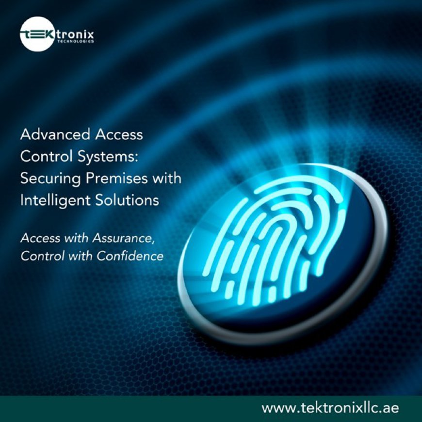 Access Control Systems in the UAE: The Complete Guide to Smarter, Safer Security